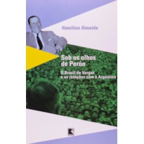 SOB OS OLHOS DE PERÓN