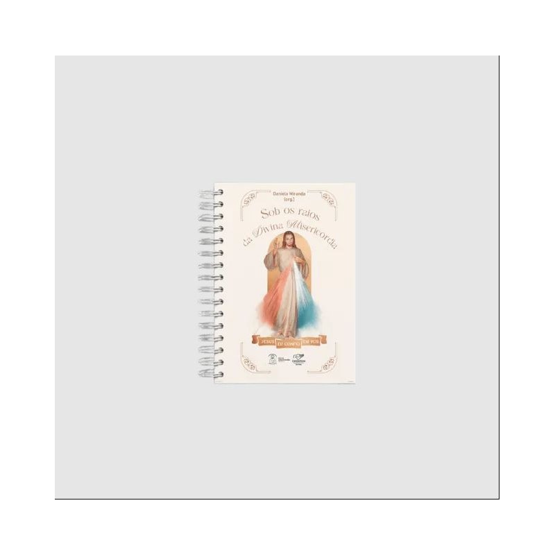 SOB OS RAIOS DA DIVINA MISERICÓRDIA