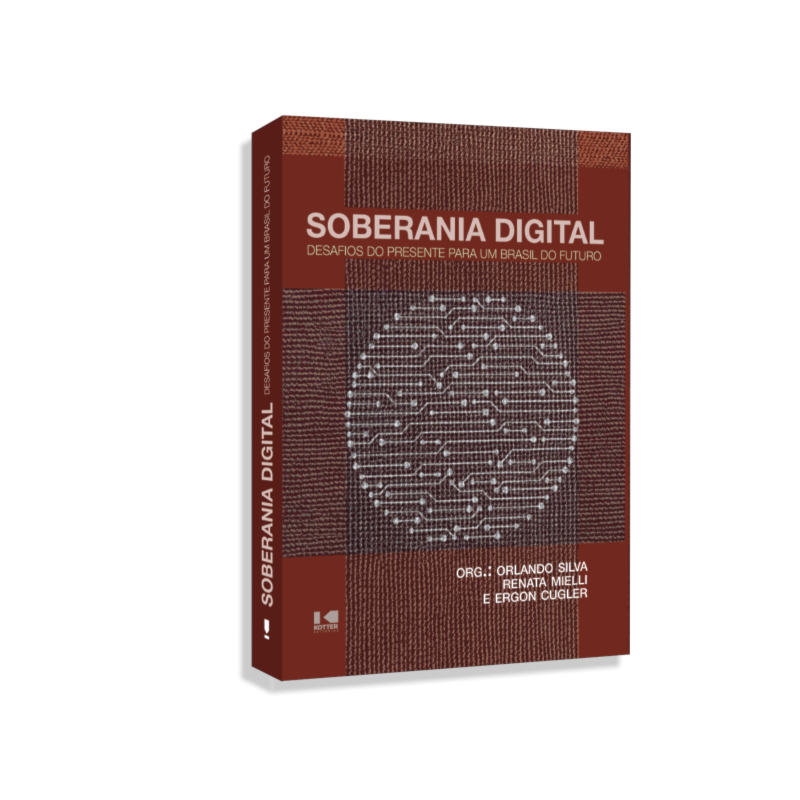 Soberania digital: desafios do presente para um Brasil do futuro