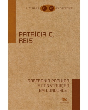 SOBERANIA POPULAR E CONSTITUIÇÃO EM CONDORCET