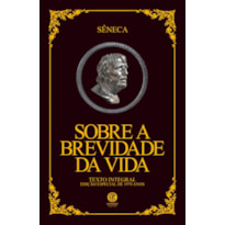 SOBRE A BREVIDADE DA VIDA - EDIÇÃO DE LUXO ALMOFADADA