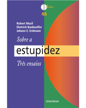 SOBRE A ESTUPIDEZ - TRES ENSAIOS