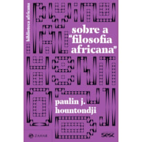 SOBRE A "FILOSOFIA AFRICANA": CRÍTICA DA ETNOFILOSOFIA