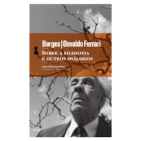 SOBRE A FILOSOFIA E OUTROS DIÁLOGOS