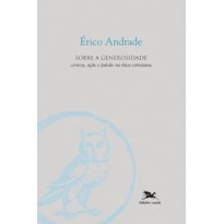 SOBRE A GENEROSIDADE: CERTEZA, AÇÃO E PAIXÃO NA ÉTICA CARTESIANA