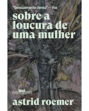 Sobre a loucura de uma mulher