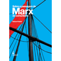 Sobre a passagem de Marx ao comunismo