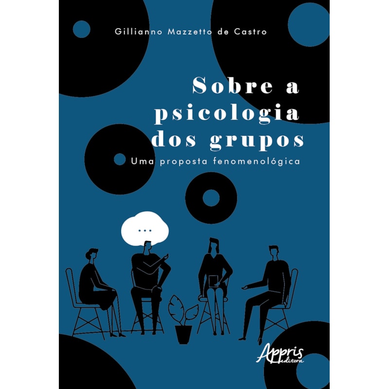 SOBRE A PSICOLOGIA DOS GRUPOS: UMA PROPOSTA FENOMENOLÓGICA