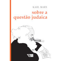 Sobre a questão judaica: inclui as cartas de Marx a Ruge publicadas nos anais franco-alemães