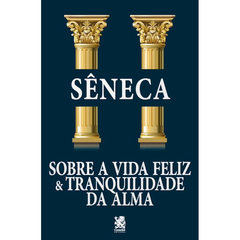 SOBRE A VIDA FELIZ E TRANQUILIDADE DA ALMA