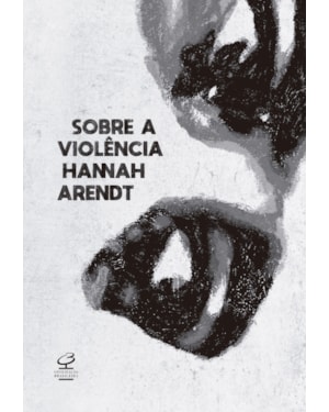SOBRE A VIOLÊNCIA