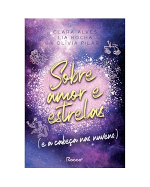 SOBRE AMOR E ESTRELAS (E A CABEÇA NAS NUVENS)