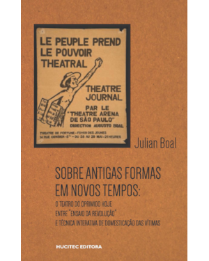 SOBRE ANTIGAS FORMAS EM NOVOS TEMPOS: O TEATRO DO OPRIMIDO HOJE: ENTRE
