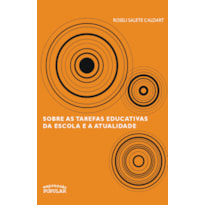 SOBRE AS TAREFAS EDUCATIVAS DA ESCOLA E A ATUALIDADE