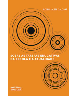 SOBRE AS TAREFAS EDUCATIVAS DA ESCOLA E A ATUALIDADE
