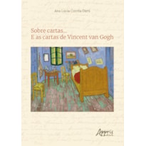 SOBRE CARTAS...: E AS CARTAS DE VINCENT VAN GOGH