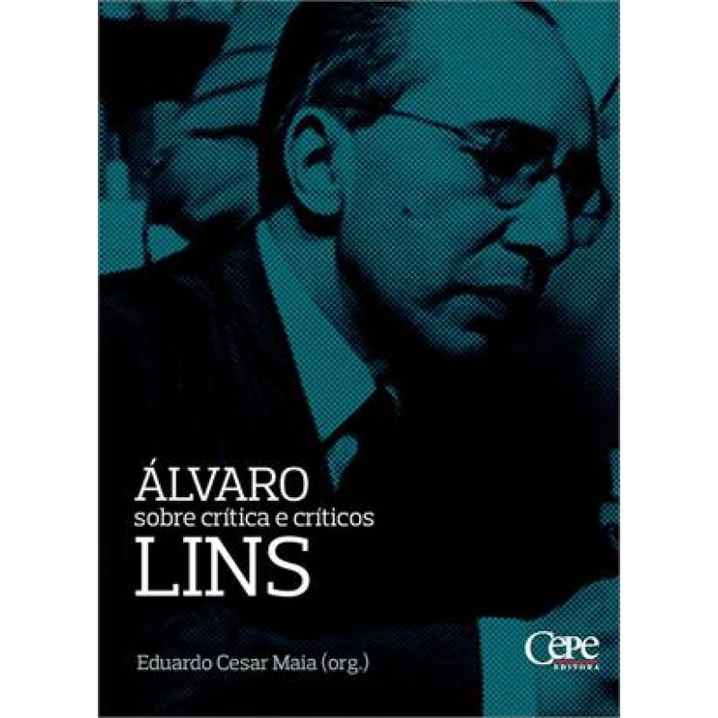 SOBRE CRITICA E CRITICOS ALVARO LINS
