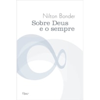 SOBRE DEUS E O SEMPRE