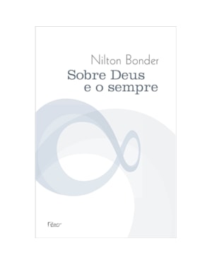 SOBRE DEUS E O SEMPRE