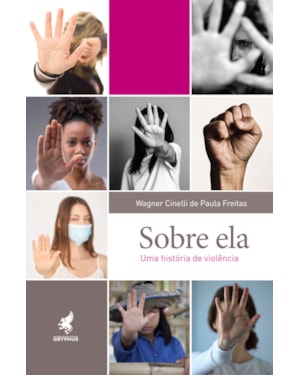SOBRE ELA - UMA HISTÓRIA DE VIOLÊNCIA