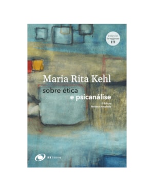 Sobre ética e psicanálise