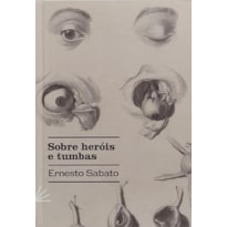 SOBRE HEROIS E TUMBAS