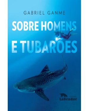 SOBRE HOMENS E TUBARÕES