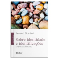SOBRE IDENTIDADE E IDENTIFICAÇÕES