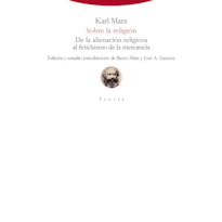 SOBRE LA RELIGIÓN DE LA ALIENACIÓN RELIGIOSA AL FETICHISMO DE LA MERCANCÍA