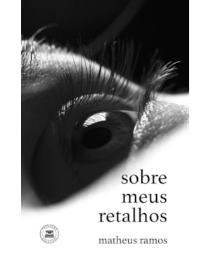 SOBRE MEUS RETALHOS