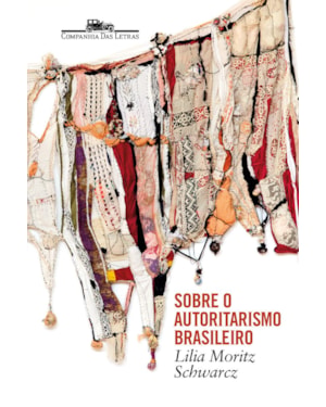 Sobre o autoritarismo brasileiro