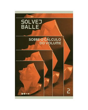 Sobre o cálculo do volume: 2