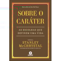 Sobre o caráter: as escolhas que definem uma vida