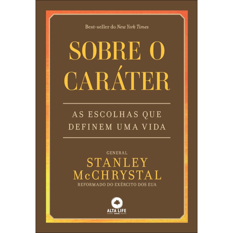 Sobre o caráter: as escolhas que definem uma vida