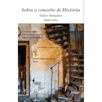 Sobre o conceito de história: edição crítica
