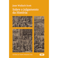 SOBRE O JULGAMENTO DA HISTÓRIA