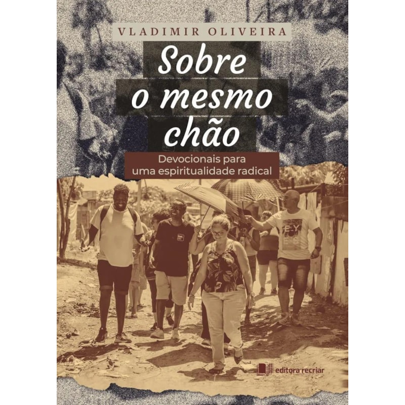 SOBRE O MESMO CHÃO