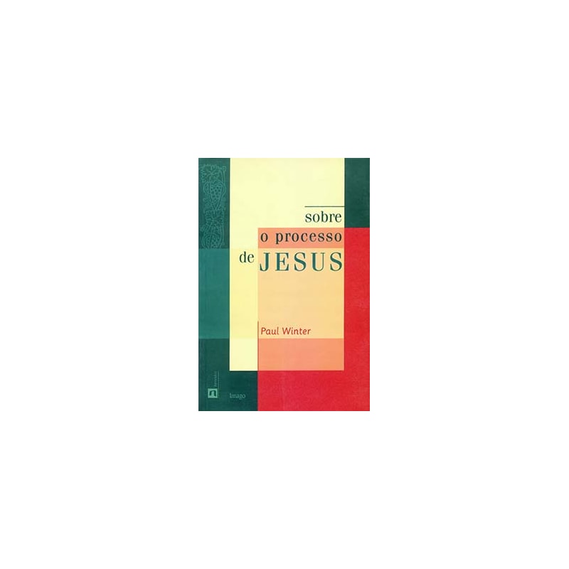 Sobre o processo de Jesus