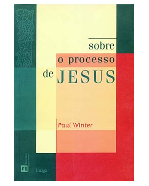 Sobre o processo de Jesus