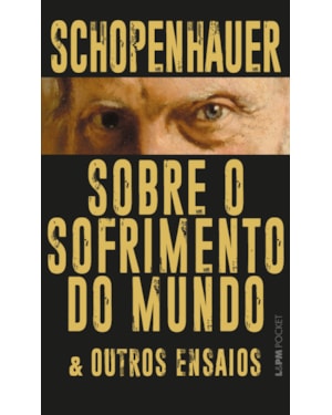 Sobre o sofrimento do mundo & outros ensaios