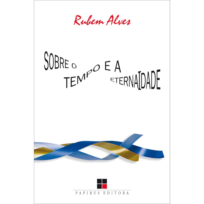 SOBRE O TEMPO E A ETERNAIDADE