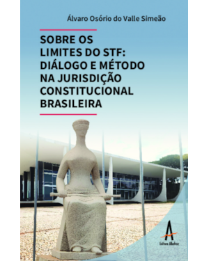 Sobre os limites do STF - Diálogo e método na jurisdição constitucional brasileira