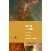 SOBRE PREDESTINAÇÃO SOBRE PREDESTINAÇÃO