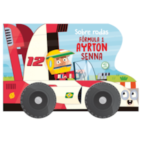 Sobre rodas - Fórmula 1 - Ayrton Senna