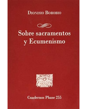 SOBRE SACRAMENTOS Y ECUMENISMO