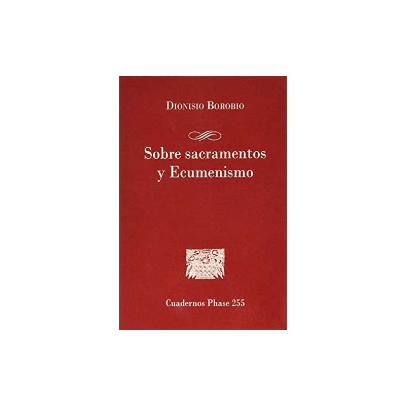 SOBRE SACRAMENTOS Y ECUMENISMO
