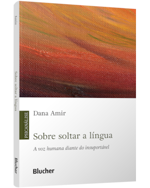 Sobre soltar a língua: a voz humana diante do insuportável