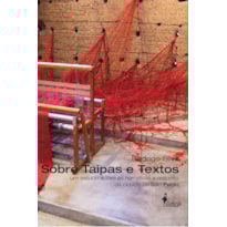 Sobre taipas e textos: um estudo sobre as narrativas a respeito da cidade de São Paulo