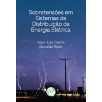 SOBRE TENSÕES EM SISTEMAS DE DISTRIBUIÇÃO DE ENERGIA ELÉTRICA