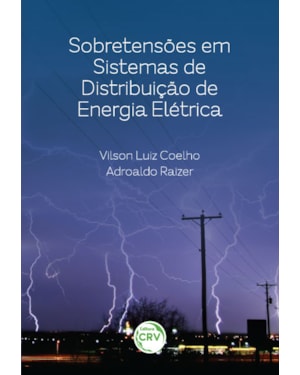 SOBRE TENSÕES EM SISTEMAS DE DISTRIBUIÇÃO DE ENERGIA ELÉTRICA